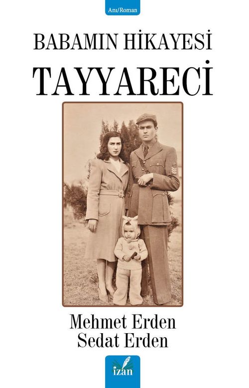 Tayyareci & Babamın Hikayesi