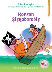 Korsan Şişkobombiş - Silvia Roncaglia
