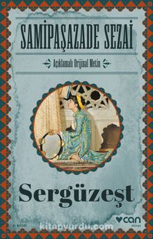 Sergüzeşt (Orijinal Metin) - Samipaşazade Sezai