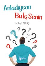 Anladıysan Bu İş Senin