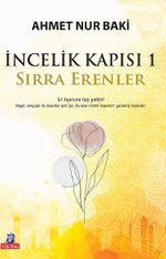İncelik Kapısı 1 / Sırra Erenler 