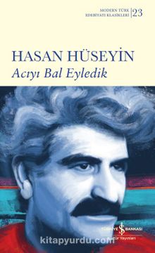 Acıyı Bal Eyledik (Karton Kapak) - Hasan Hüseyin