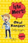 İşte Mert! / Okul Konseri - &Ouml;zg&uuml;ven
