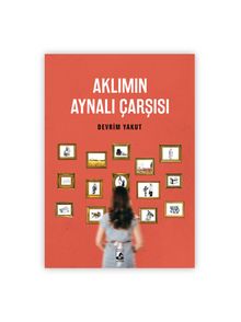 Aklımın Aynalı Çarşısı - Devrim Yakut