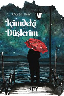 İçimdeki Düşlerim - Murşit İlhan