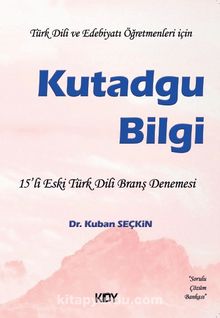 Kutadgu Bilgi & 15'li Eski Türk Dili Branş Denemesi