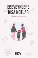 Ebeveynlere Kısa Notlar