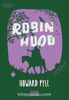 Robin Hood (Kısaltılmış Metin) - Howard Pyle