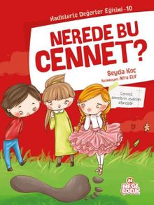 Nerede Bu Cennet? / Hadislerle Değerler Eğitimi 10