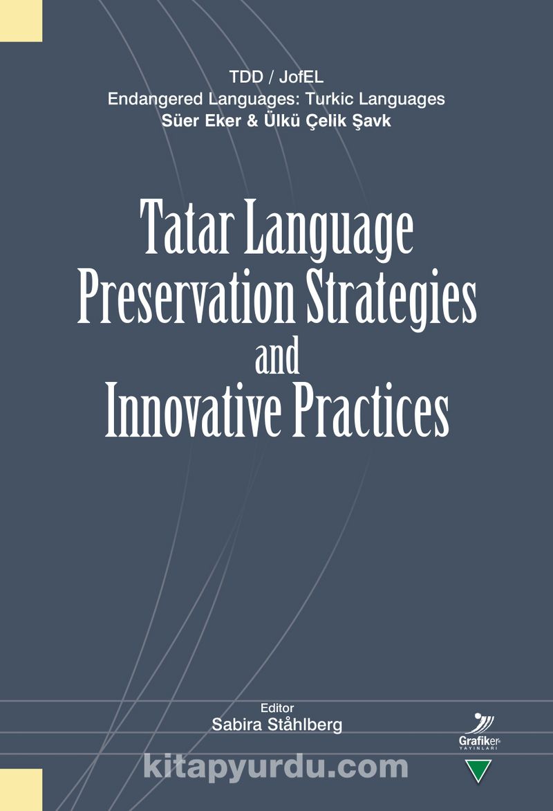 Tatar Language Preservation Strategies and Innovative Practices