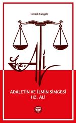 Adaletin ve İlmin Simgesi Hz. Ali