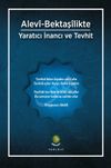 Alev&icirc;-Bektaş&icirc;likte Yaratıcı İnancı ve Tevhit (Defter Hediyeli)