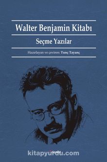 Walter Benjamin Kitabı - Walter Benjamin