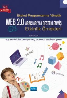 İlkokul Programlarına Yönelik Web 2.0 Araçlarıyla Desteklenmiş Etkinlik Örnekleri - Kolektif