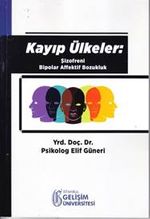 Kayıp Ülkeler: Şizofreni Bipolar Affektif Bozukluk
