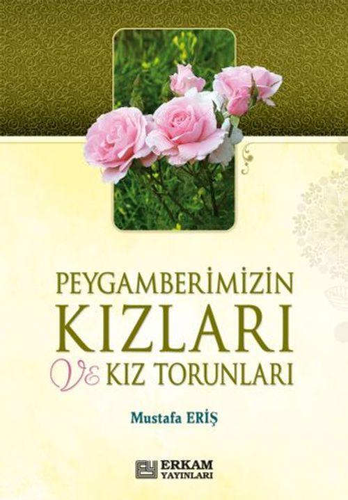 Peygamberimizin Kızları ve Kız Torunları