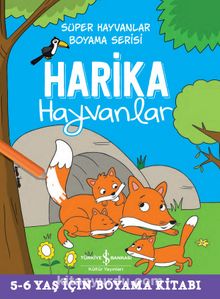 Harika Hayvanlar / Süper Hayvanlar Boyama Serisi - Bilinmeyen Yazar