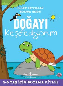 Doğayı Keşfediyorum / Süper Hayvanlar Boyama Serisi