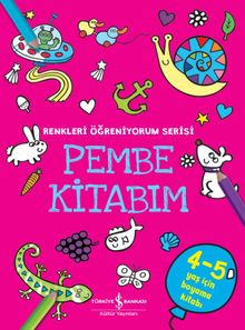 Pembe Kitabım / Renkleri Öğreniyorum Serisi