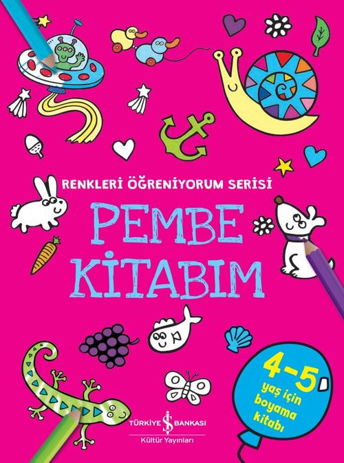 Pembe Kitabım / Renkleri Öğreniyorum Serisi
