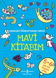 Mavi Kitabım / Renkleri Öğreniyorum Serisi