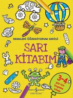Sarı Kitabım / Renkleri Öğreniyorum Serisi