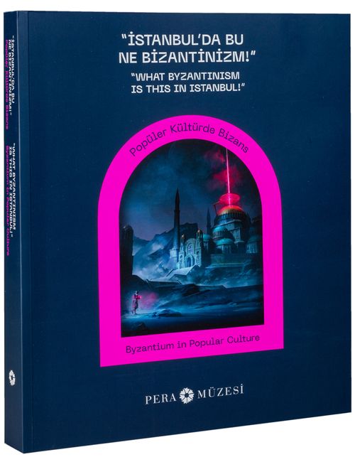 İstanbul'da Bu Ne Bizantinizm! & Popüler Kültürde Bizans