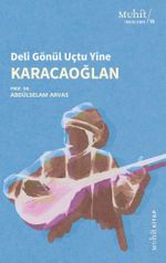Karacaoğlan & Deli Gönül Uçtu Yine 