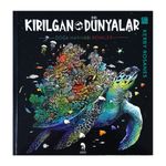 Kırılgan Dünyalar Yetişkinler İçin Boyama Kitabı