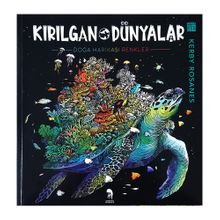 Kırılgan Dünyalar Yetişkinler İçin Boyama Kitabı