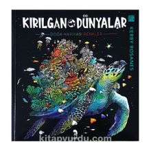 Kırılgan Dünyalar Yetişkinler İçin Boyama Kitabı - Bilinmeyen Yazar