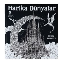 Harika Dünyalar Yetişkinler İçin Boyama Kitabı