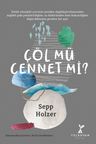 Çöl mü Cennet mi?