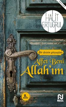 Affet Beni Allah'ım & Bir Deistin Gözyaşları 