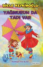 Yağmurun da Tadı Var
