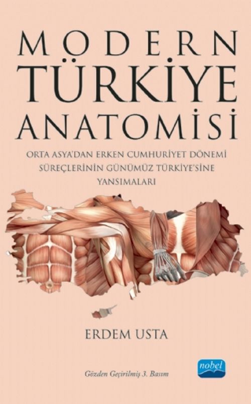 Modern Türkiye Anatomisi & Orta Asya'dan Erken Cumhuriyet Dönemi Süreçlerinin Günümüz Türkiye'sine Yansımaları