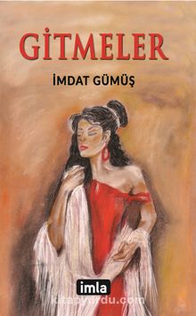 Gitmeler - İmdat Gümüş