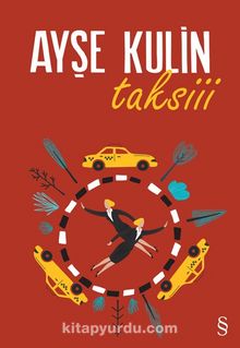 Taksiii - Ayşe Kulin