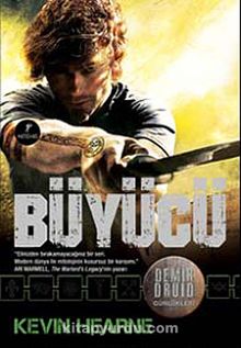Büyücü / Demir Druid Günlükleri - Kevin Hearne