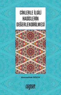 Cinlerle İlgili Hadislerin Değerlendirilmesi