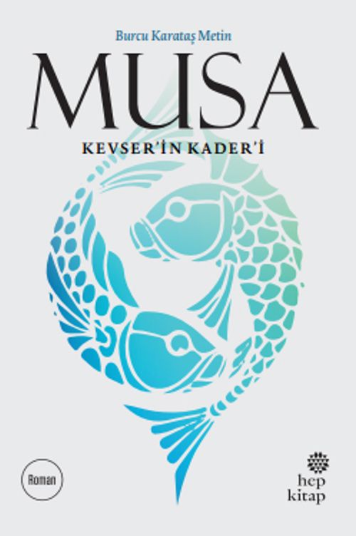 Musa & Kevser'in Kader'i