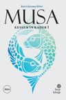 Musa &amp; Kevser'in Kader'i