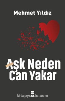 Aşk Neden Can Yakar - Mehmet  Yıldız