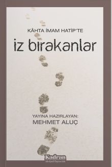 Kahta İmam Hatip'te İz Bırakanlar