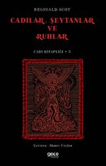 Cadılar, Şeytanlar ve Ruhlar / Cadı Kitaplığı 3