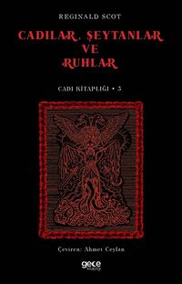 Cadılar, Şeytanlar ve Ruhlar / Cadı Kitaplığı 3
