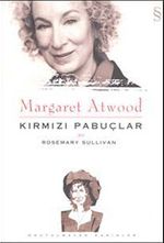 Kırmızı Pabuçlar / Margaret Atwood