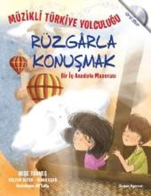 Müzikli Türkiye Yolculuğu - Rüzgarla Konuşmak & Bir İç Anadolu Macerası
