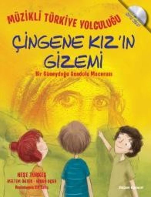 Müzikli Türkiye Yolculuğu - Çingene Kız'ın Gizemi & Bir Güney Doğu Macerası
