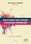 Anlayarak Hızlı Okuma Uygulama Teknikleri & Beyin Temelli &Ouml;ğrenme-Disleksi Dostu